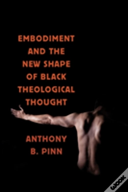 Capa do artigo Embodiment And The New Shape Of Black Theological Thought