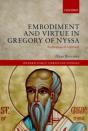Embodiment And Virtue In Gregory Of Nyssa - Preview