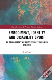 Embodiment, Identity And Disability Sport