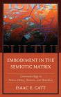 Embodiment In The Semiotic Matrix - Preview