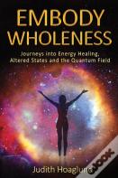 Embody Wholeness