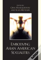 Embodying Asian/American Sexualities