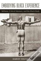 Embodying Black Experience