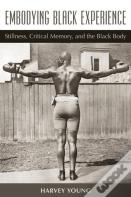 Embodying Black Experience