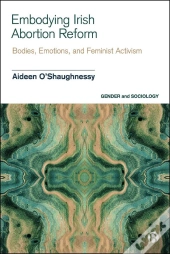 Embodying Irish Abortion Reform