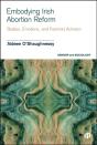Embodying Irish Abortion Reform - Preview