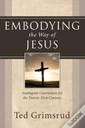 Embodying The Way Of Jesus