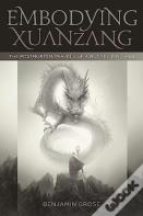 Embodying Xuanzang