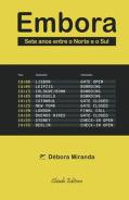 Embora - Sete Anos Entre o Norte e o Sul