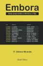 Embora - Sete Anos Entre o Norte e o Sul - Preview