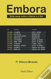 Embora - Sete Anos Entre o Norte e o Sul