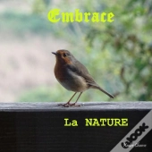 Embrace La Nature