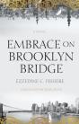 Embrace On Brooklyn Bridge - Preview