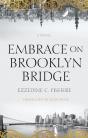 Embrace On Brooklyn Bridge - Preview