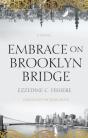 Embrace On Brooklyn Bridge - Preview