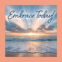 Embrace Today ! - Preview