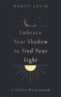 Embrace Your Shadow To Find Your Light - Preview