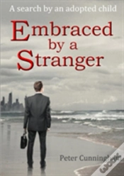 Capa do artigo Embraced By A Stranger: A Search By An Adopted Child