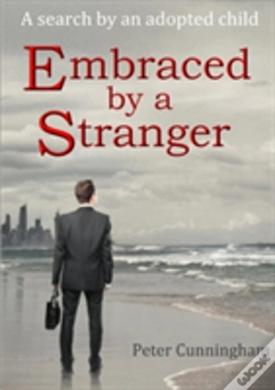 Capa do artigo Embraced By A Stranger: A Search By An Adopted Child
