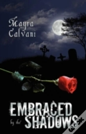 Embraced By The Shadows