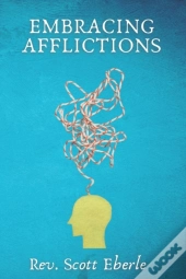 Embracing Afflictions