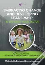Embracing Change And Developing Leadership In The Early Years Sector