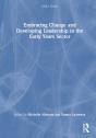Embracing Change And Developing Leadership In The Early Years Sector - Preview