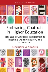 Embracing Chatbots In Higher Education