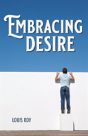 Embracing Desire - Preview