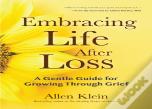 Embracing Life After Loss