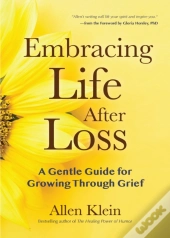 Embracing Life After Loss