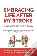 Embracing Life After My Stroke