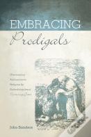 Embracing Prodigals