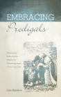 Embracing Prodigals - Preview