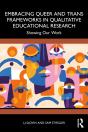 Embracing Queer And Trans Frameworks In Qualitative Educational Research - Preview