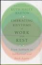 Embracing Rhythms Of Work And Rest Â€“ From Sabbath To Sabbatical And Back Again - Preview