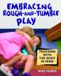 Embracing Rough-And-Tumble Play - Preview