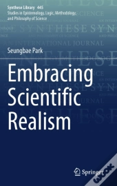 Embracing Scientific Realism