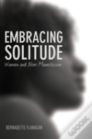 Embracing Solitude
