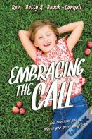 Embracing The Call
