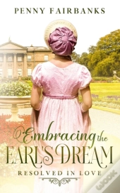 Embracing The Earl'S Dream