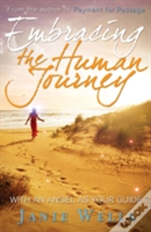 Embracing The Human Journey