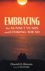 Embracing The Sunset Years And Looking Ahead - Preview