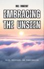 Embracing The Unseen - Preview