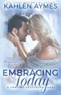 Embracing Today, A Cowboy Firefighter Romance - Preview
