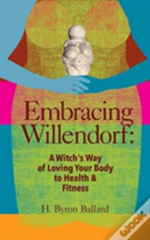 Embracing Willendorf