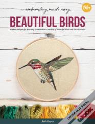 Embroidery Made Easy: Beautiful Birds