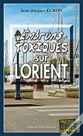 Embruns Toxiques Sur Lorient