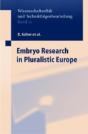 Embryo Research In Pluralistic Europe - Preview