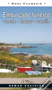 Embuscade Funeste : Cancale, Chausey, Granville